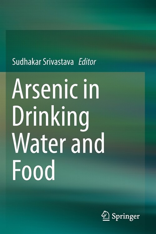 Arsenic in Drinking Water and Food (Paperback)