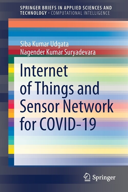 Internet of Things and Sensor Network for COVID-19 (Paperback)
