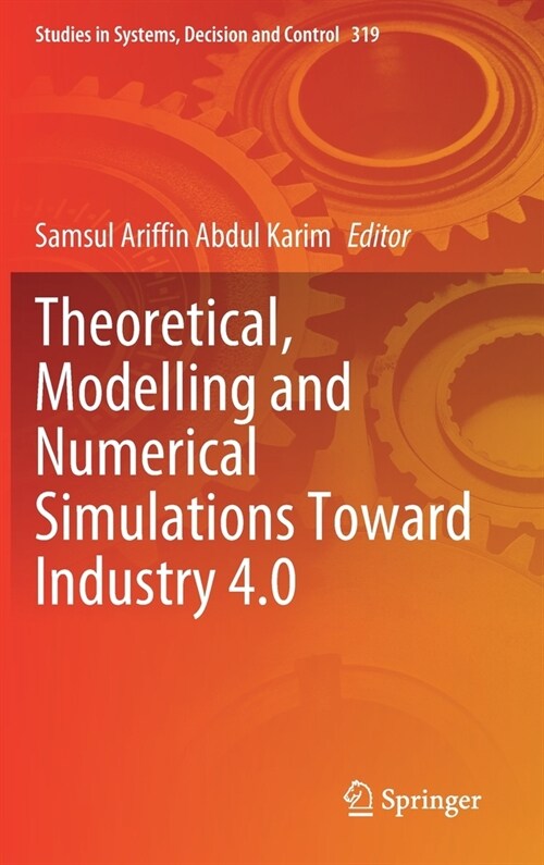 Theoretical, Modelling and Numerical Simulations Toward Industry 4.0 (Hardcover)