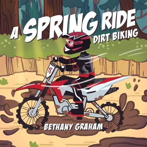 A Spring Ride: Dirt Biking (Paperback)