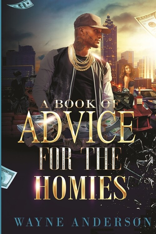 A Book of Advice for The Homies (Paperback)