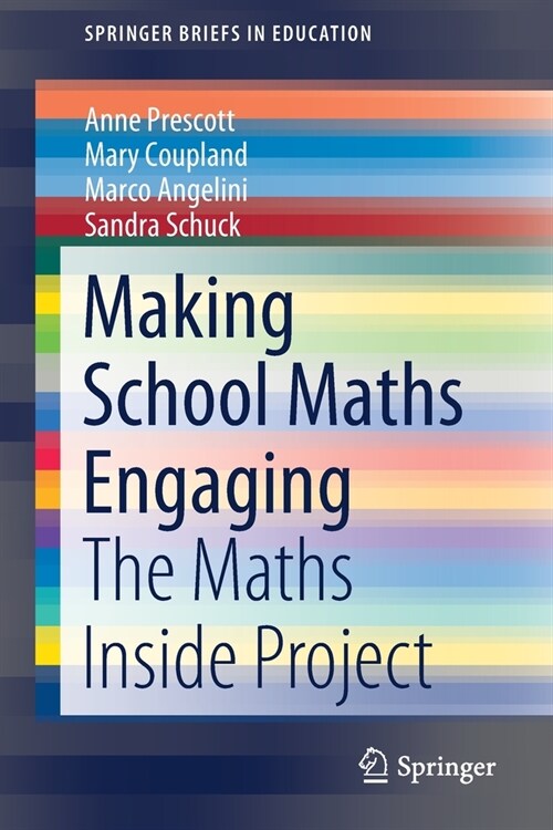 Making School Maths Engaging: The Maths Inside Project (Paperback)