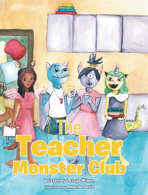 The Teacher Monster Club (Hardcover)