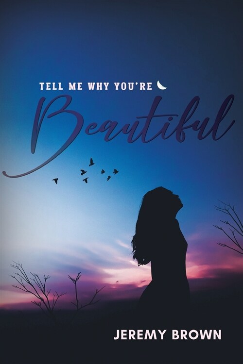 Tell Me Why Youre Beautiful (Paperback)