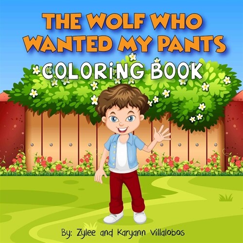 The Wolf Who Wanted My Pants Coloring Book (Paperback)