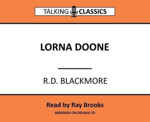 Lorna Doone (CD-Audio, Abridged ed)