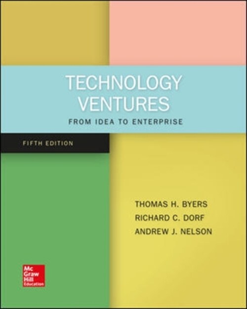 Technology Ventures: From Idea to Enterprise (Paperback, 5 ed)