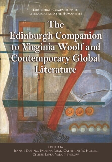 The Edinburgh Companion to Virginia Woolf and Contemporary Global Literature (Hardcover)