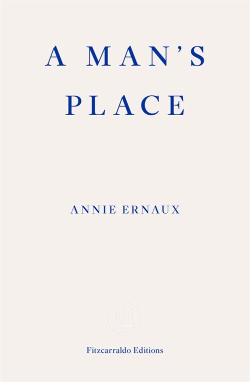 A Mans Place – WINNER OF THE 2022 NOBEL PRIZE IN LITERATURE (Paperback)