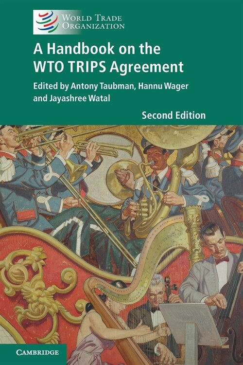 A Handbook on the WTO TRIPS Agreement (Paperback)