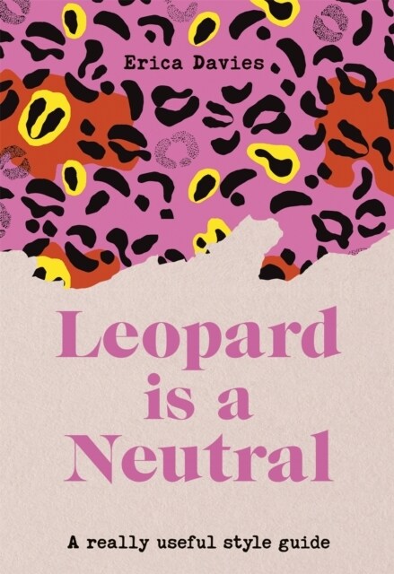 Leopard is a Neutral : A Really Useful Style Guide (Hardcover)