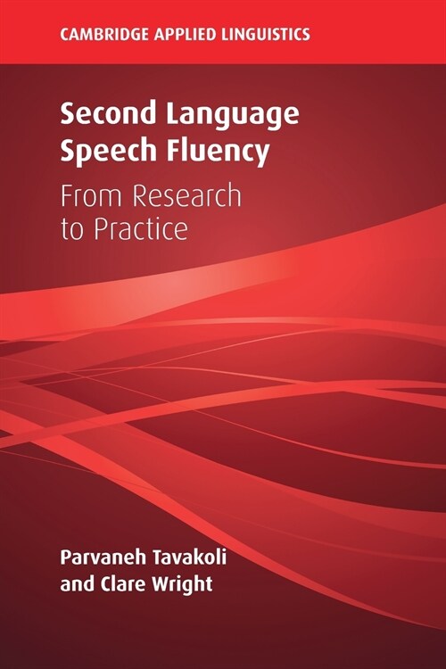 Second Language Speech Fluency : From Research to Practice (Paperback)