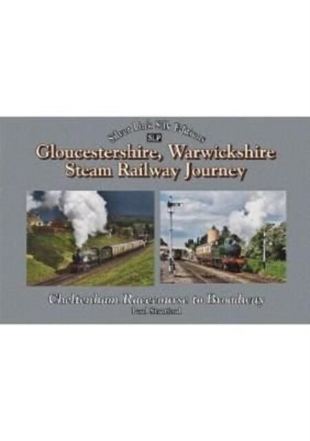 A Gloucestershire Warwickshire Railway Journey Broadway to Cheltenham (Hardcover)