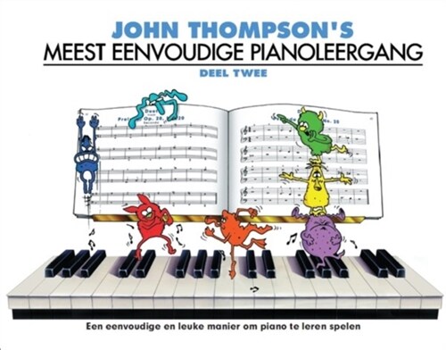 John Thompsons Meest Eenvoudige Pianoleergang 2 (Paperback)