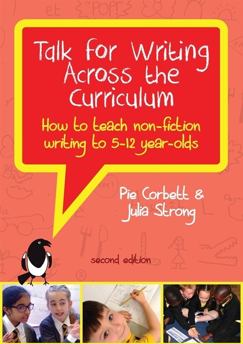 Talk for Writing Across the Curriculum: How to Teach Non-Fiction Writing to 5-12 Year-Olds (Revised Edition) (Paperback, 2 ed)