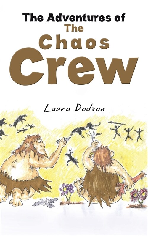 The Adventures of The Chaos Crew (Hardcover)