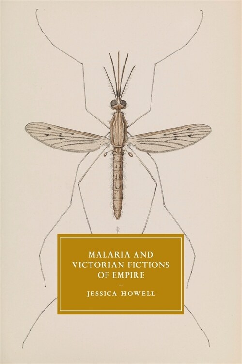 Malaria and Victorian Fictions of Empire (Paperback)