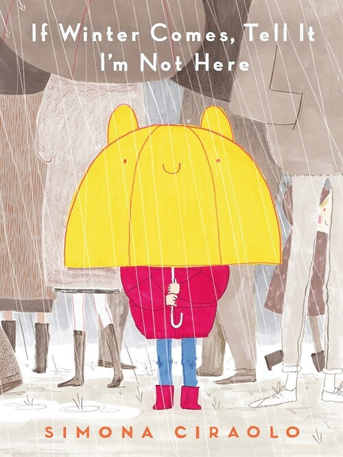 If Winter Comes, Tell It Im Not Here (Hardcover)
