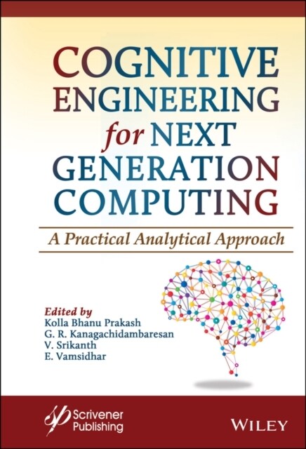 Cognitive Engineering for Next Generation Computing: A Practical Analytical Approach (Hardcover)