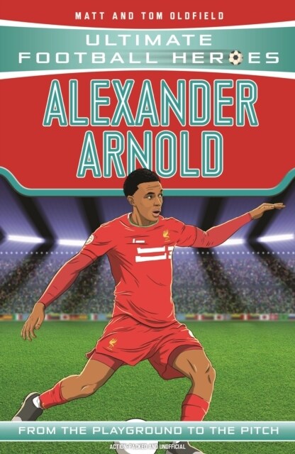 Alexander-Arnold (Ultimate Football Heroes - the No. 1 football series) : Collect them all! (Paperback)