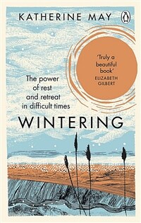 Wintering : The Power of Rest and Retreat in Difficult Times (Paperback)