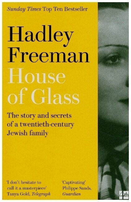 House of Glass : The Story and Secrets of a Twentieth-Century Jewish Family (Paperback)