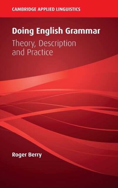 Doing English Grammar : Theory, Description and Practice (Hardcover)