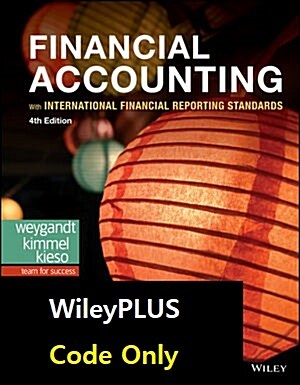 [eBook Code] Financial Accounting with International Financial Reporting Standards  (WileyPLUS Code Standalone) (eBook Code, 4th)