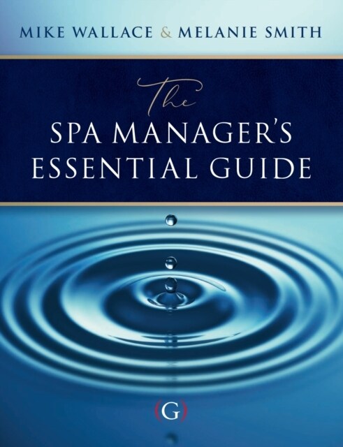 The Spa Manager’s Essential Guide (Hardcover)