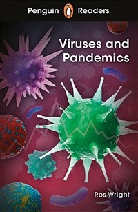 Penguin Readers Level 6: Viruses and Pandemics (ELT Graded Reader) (Paperback)