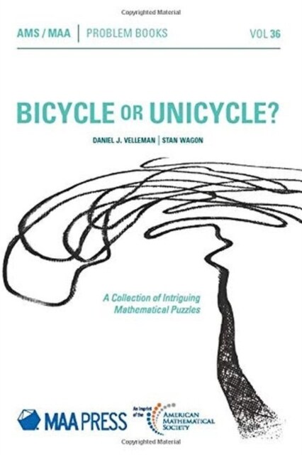 Bicycle or Unicycle? : A Collection of Intriguing Mathematical Puzzles (Paperback)