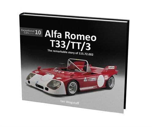 Alfa Romeo T33/TT/3 : The remarkable history of 115.72.002 (Hardcover)