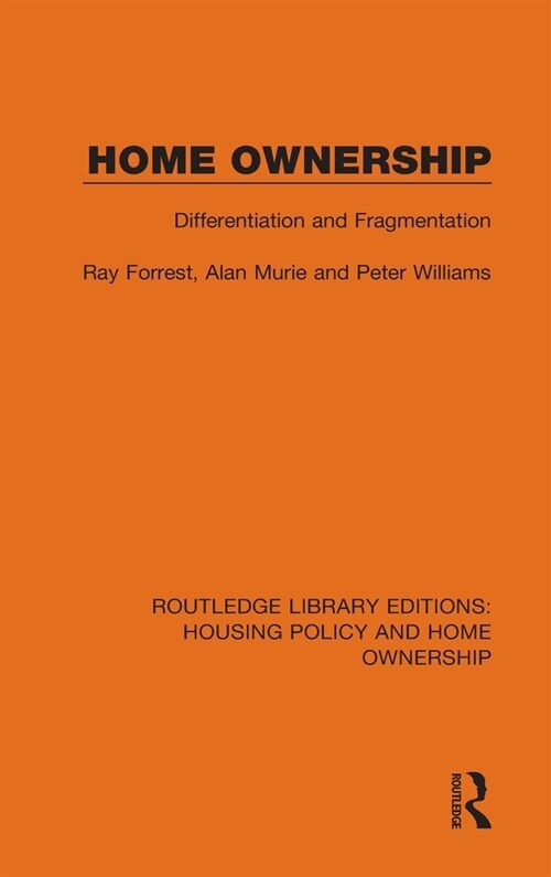 Home Ownership : Differentiation and Fragmentation (Hardcover)