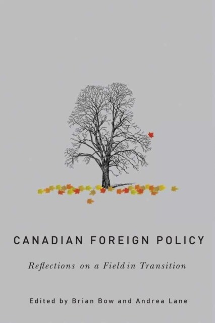 Canadian Foreign Policy: Reflections on a Field in Transition (Hardcover)