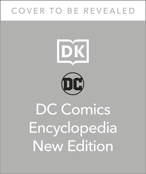 The DC Comics Encyclopedia New Edition (Hardcover)