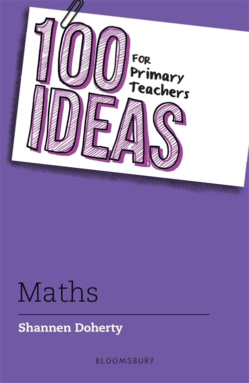 100 Ideas for Primary Teachers: Maths (Paperback)