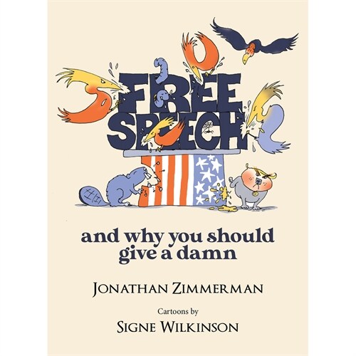 Free Speech: And Why You Should Give a Damn (Hardcover)