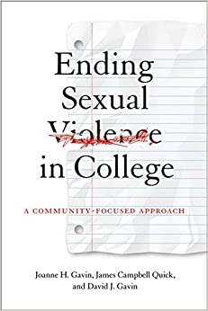 Ending Sexual Violence in College: A Community-Focused Approach (Hardcover)