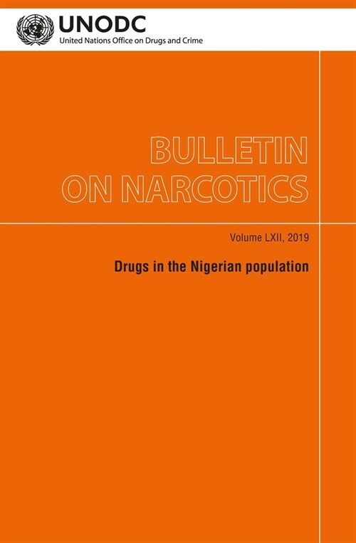 Bulletin on Narcotics: Drugs in the Nigerian Population (Paperback)