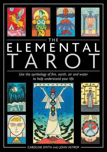 The Elemental Tarot : Use the symbology of fire, earth, air and water to help understand your life (Cards)