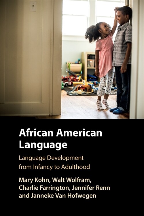 African American Language : Language development from Infancy to Adulthood (Paperback)