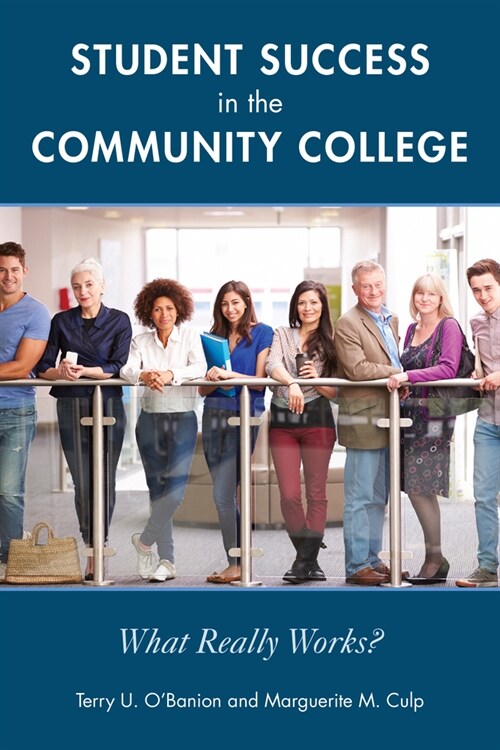 Student Success in the Community College: What Really Works? (Hardcover)