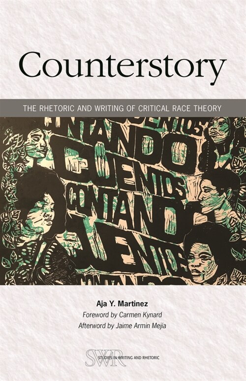 Counterstory: The Rhetoric and Writing of Critical Race Theory (Paperback)