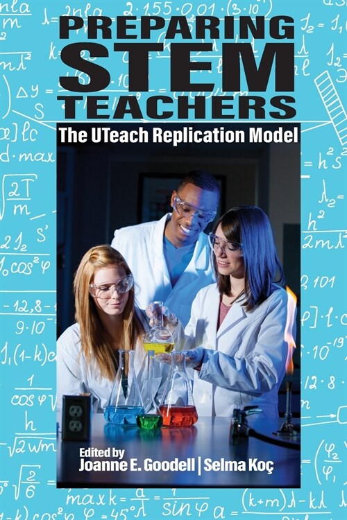 Preparing STEM Teachers: The UTeach Replication Model (Paperback)