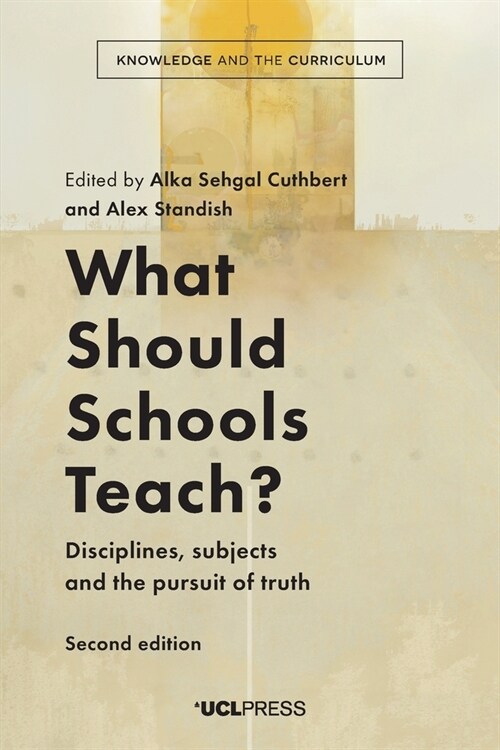 What Should Schools Teach? : Disciplines, Subjects and the Pursuit of Truth (Paperback, 2nd edition)