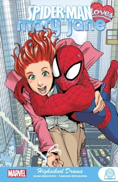 Spider-man Loves Mary Jane: Highschool Drama (Paperback)