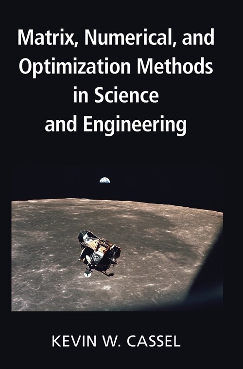 Matrix, Numerical, and Optimization Methods in Science and Engineering (Hardcover)