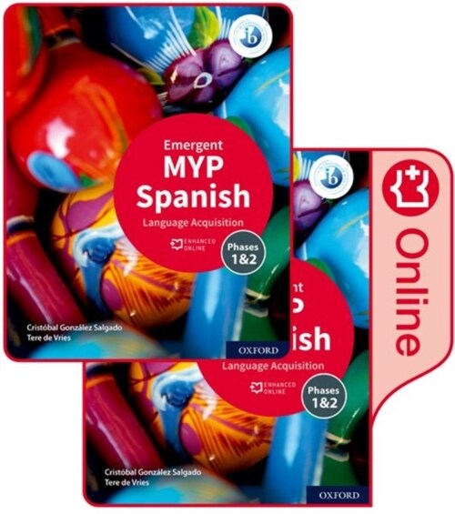 MYP Spanish Language Acquisition (Emergent) Print and Enhanced Online Course Book Pack (Multiple-component retail product)