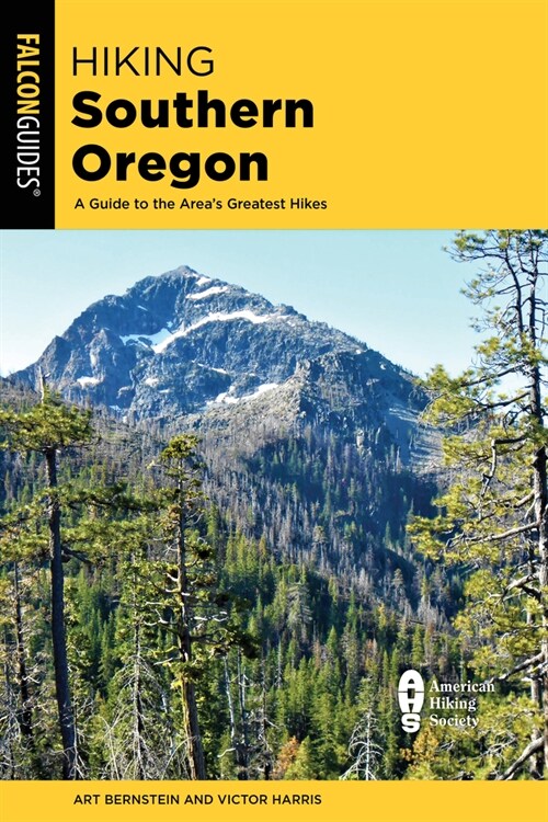 Hiking Southern Oregon: A Guide to the Areas Greatest Hikes (Paperback, 2)