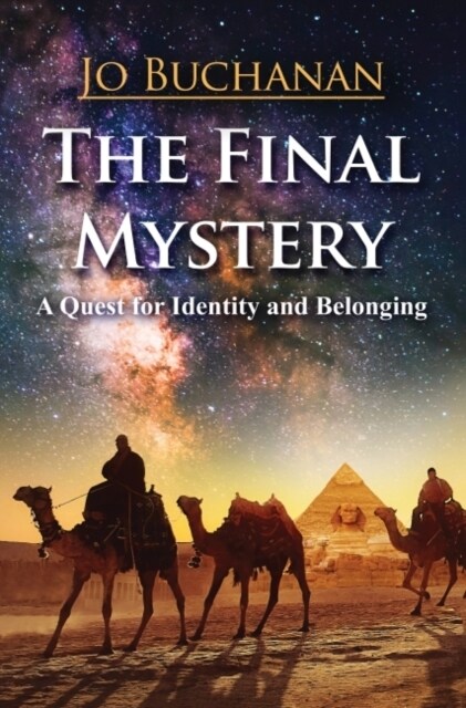 The Final Mystery: A Quest for Identity and Belonging (Paperback)